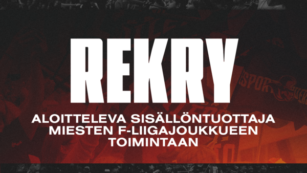 REKRY: Aloitteleva sisällöntuottaja miesten F-liigajoukkueen toimintaan